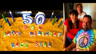 Don "the RAWk Star" celebrates his 50th Birthday!!!