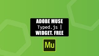 Adobe Muse- Typed.js Widget Free: (2018)