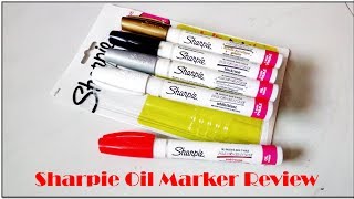 SHARPIE OIL-PAINT PERMANENT MARKER Review