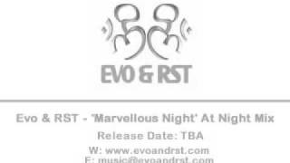 Evo & RST Marvellous Night