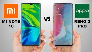 Xiaomi Mi Note 10 vs Oppo Reno 3 Pro