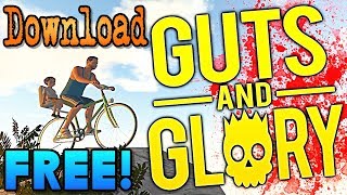 How To Download Guts And Glory on PC For Free! [2018 Latest Version] (Happy Wheels 3D) [Torrent]