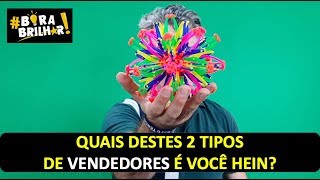 QUE TIPO DE VENDEDOR VOCÊ É: VENDEDOR ACOMODADO OU VENDEDOR APRENDIZ?