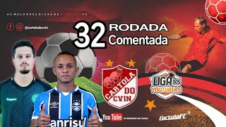 CARTOLA DO CVIN 32ª COMENTANDO JOGADORES