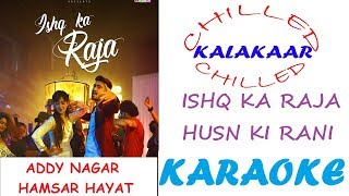 Ishq Ka Raja|Karaoke Beat with Lyrics|Addy Nagar|Hamsar Hayat