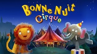 Bonne Nuit Cirque – Une histoire avant d’aller dormir
