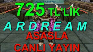 Knight Online - 725 TL' lik Ardream Asas Pk - Bdw (Canlı Yayın)