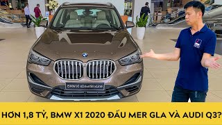 Hơn 1,8 tỷ, BMW X1 2020 sDrive18i xLine nhập khẩu có đấu được Mercedes GLA và Audi Q3