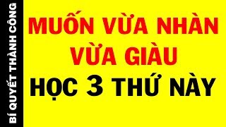 Muốn Thành Công Làm Ơn Thẩm Thấu 3 Bài Học Này Vào Đầu