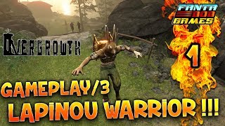 Overgrowth - Ep.1 - Gameplay/3 avec Fanta