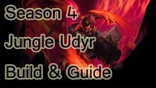 League Of Legends - Udyr Jungle Build / Guide - Season 4