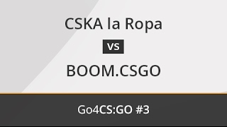 CSKA la Ropa vs. BOOM.CSGO - Octavos - OMEN by HP Go4CS:GO Spain #3