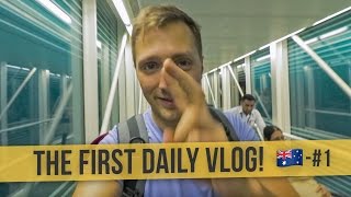 THE FIRST DAILY VLOG! | ?? Australia #1