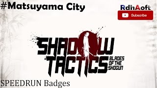 SPEEDRUN Shadow Tactics Blades Of The Shogun Mission 11 Matsuyama City (06:21)