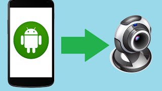 Android Cep Telefonu veya Tableti Webcam Kamera Olarak Kullanma