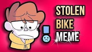 Stolen Bike Meme [MEME REVIEW] ? ? #1