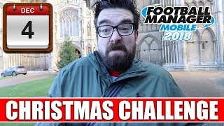 FMM18 Christmas Challenge | Day 4 | Football Manager Mobile 2018 Advent Calendar