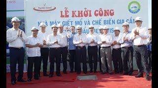 Lễ khởi công Nhà máy giết mổ và chế biến gia cầm xuất khẩu Viet Avis