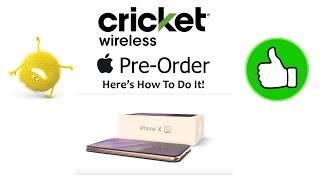 CRICKET WIRELESS - HOW TO PRE-ORDER THE NEW 2018 iPHONE Xs