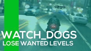 Watch Dogs PC | Lose the Cops and Wanted level easy!