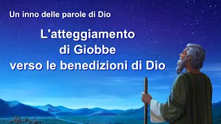 Cantico cristiano - L'atteggiamento di Giobbe verso le benedizioni di Dio