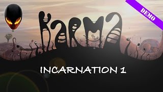 Karma : Incarnation 1 - Demo