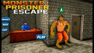 Monster Prisoner Escape | Incredible Monster Hero Prison Survival Story - Android GamePlay