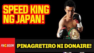SPEED KING ng Japan!  Pinagretiro ng THE  FILIPINO FLASH Donaire!