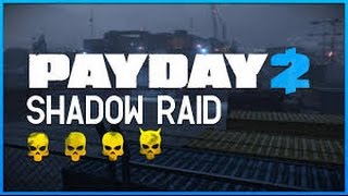 Прохождение PAYDAY 2: Shadow Raid по стелсу (Death Wish) [в одиночку]