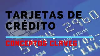 TARJETA DE CRÉDITO ✅ Conceptos Claves para su manejo