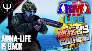 ARMA 3: Life Mod — Arma-Life Is BACK!