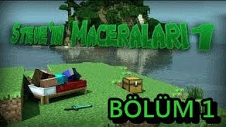 Minecraft Steven Maceraları Bölüm 1