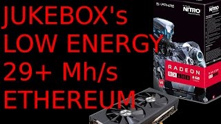 Low Energy 29+ RX480 8G Sapphire Nitro+ Ethereum Mh/s + Downvolt Bios Mod Jukebox AMD Monero