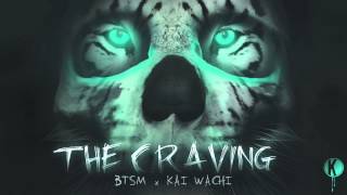 Black Tiger Sex Machine x Kai Wachi - The Craving
