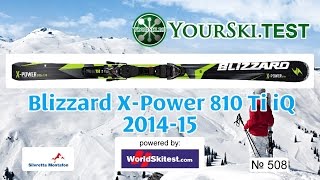 Тесты горных лыж: Blizzard X-Power 810 Ti IQ (2014-2015)