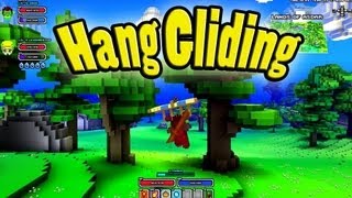 How to Hang Glide in Cube World "Hang Gliding 101"