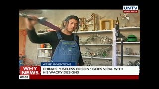 China's "Useless Edison" goes viral with his wacky designs