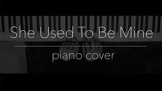 Piano Cover | Sara Bareilles | She Used To Be Mine (from Waitress)