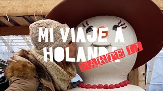 VIAJE A HOLANDA ( Part. 2)