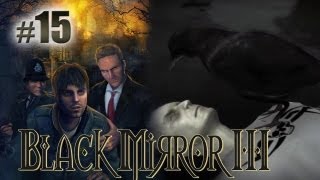 Black Mirror III: Final Fear - Part 15