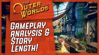 The Outer Worlds: NEW GAMEPLAY In-Depth Analysis & 15-40 Hours To Finish!