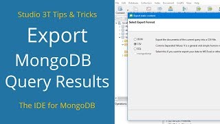 #15 Export MongoDB Query Results - Studio 3T Tips & Tricks | MongoDB Tutorial