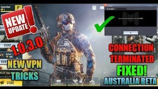 FIX Call of Duty MOBILE 1.0.3 Connection Terminated Error | New VPN Tricks | Australia BETA