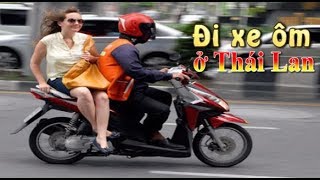 Đi XE ÔM ở Thái Lan - Bạn đã thử chưa