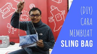 DIY Cara Membuat Tas Selempang (Sling Bag)