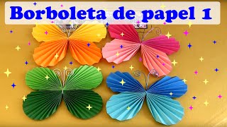 COMO FAZER BORBOLETA DE PAPEL MODELO 1