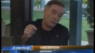 Eike Batista - Entrevista - Bloco 1 de 7 - É Notícia - RedeTV