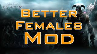 Better Females Skyrim Mod