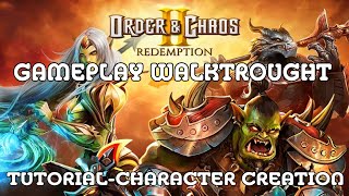 Order & Chaos 2: Redemption - GAMEPLAY WALKTROUGHT: TUTORIAL + CHARACTER CREATION