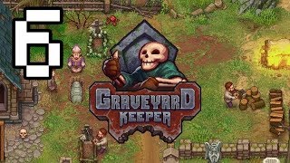 Clearing the Northern Pass! - Graveyard Keeper 1.0 Gameplay #6